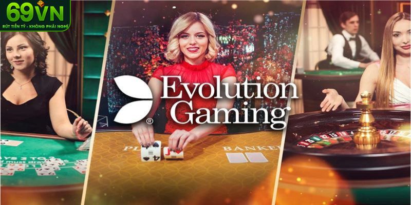 Sảnh cược vạn người mê Evolution Gaming