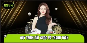 Quy trình đặt cược và thanh toán